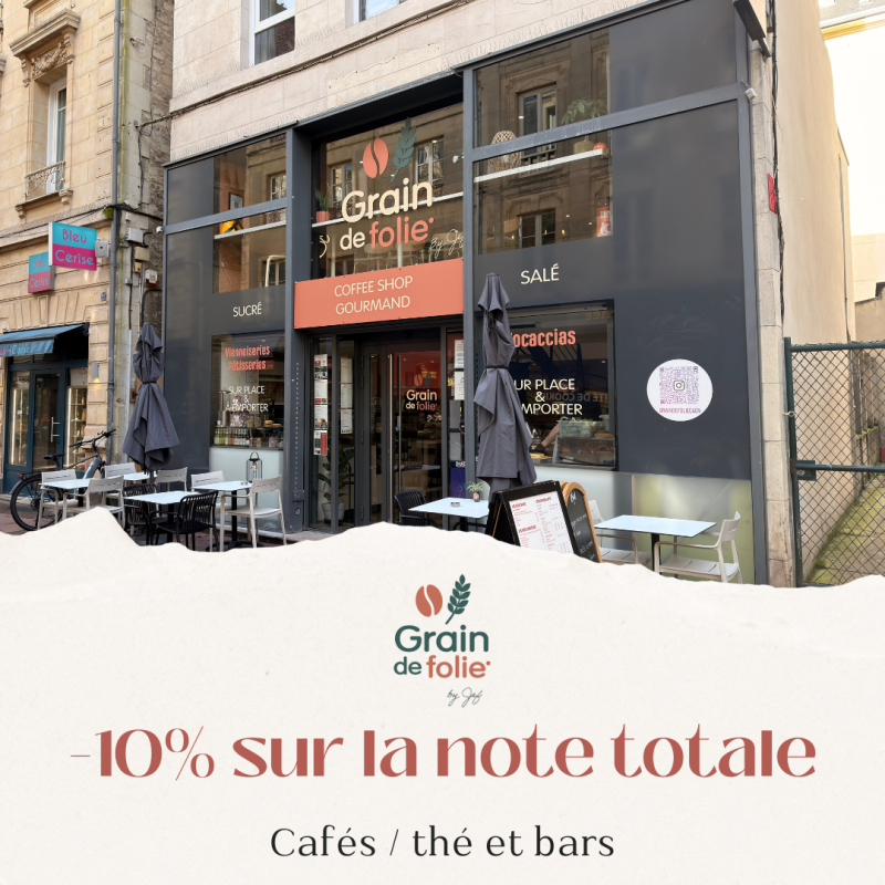 Réduction de 10% chez Grain de folie à Caen