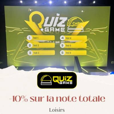 Réduction de 10 % chez Quiz Game à : Caen, Mondeville, Bretteville-sur-Odon