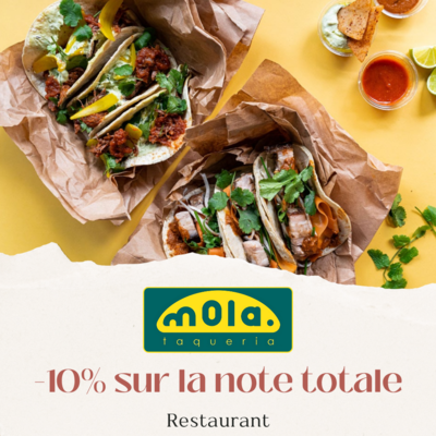 Réduction de 10% chez MOLA Taqueria à Caen