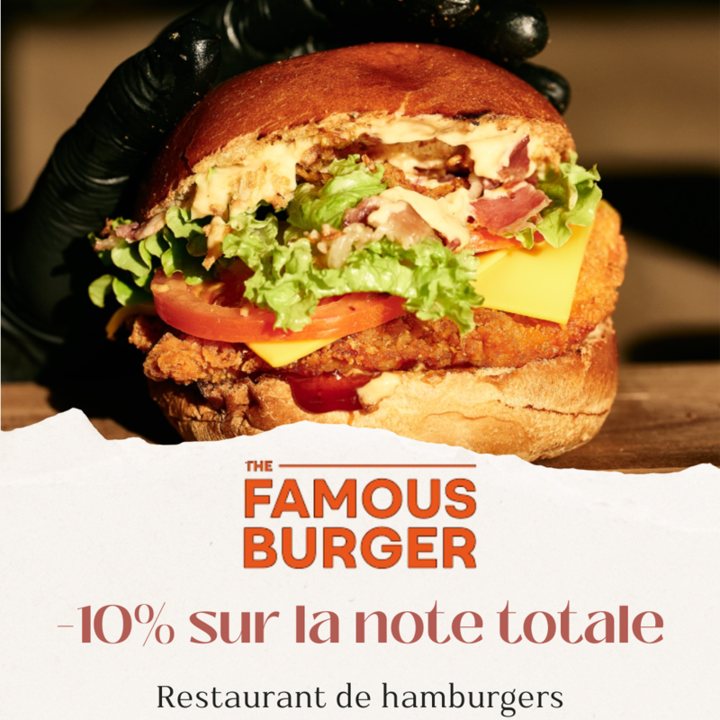 Réduction de 10% chez The Famous Burger à Caen