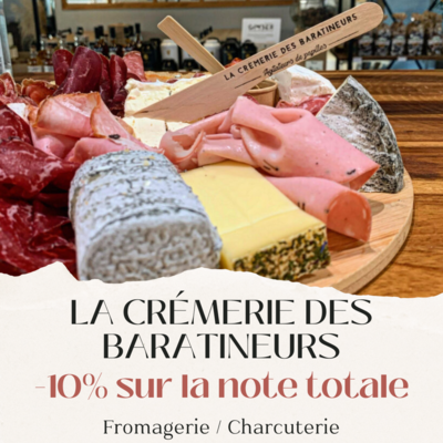 Réduction de 10% à la Crémerie des Baratineurs à Caen et Creully/Seulles