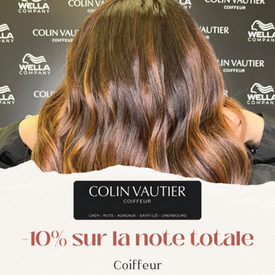 Réduction de 10% chez tous vos salons Colin Vautier Coiffeur